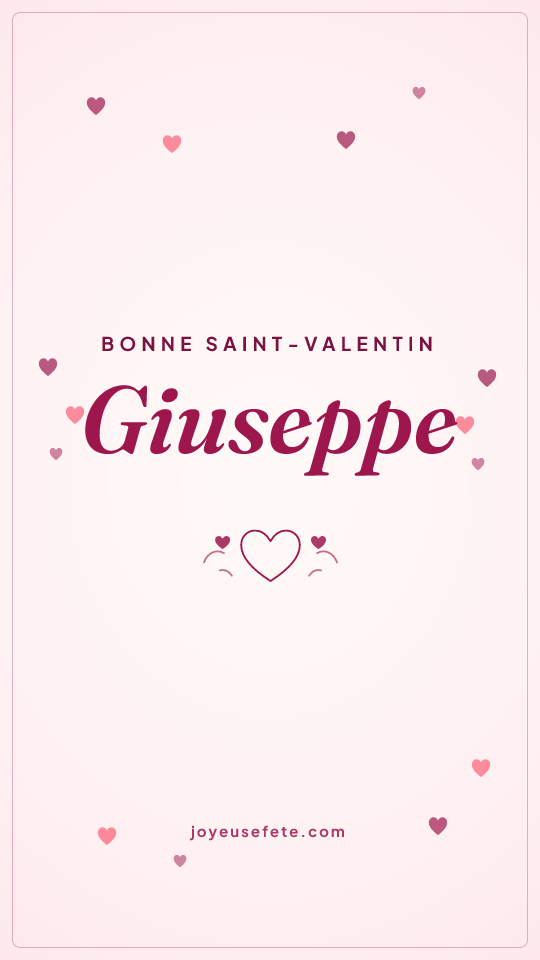Image « Bonne Saint-Valentin Giuseppe » au format story