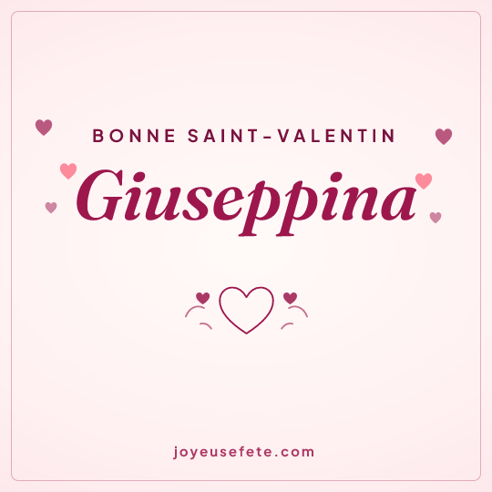 Image carrée « Bonne Saint-Valentin Giuseppina » pour WhatsApp