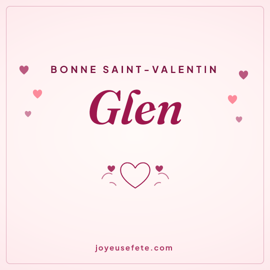 Image carrée « Bonne Saint-Valentin Glen » pour WhatsApp