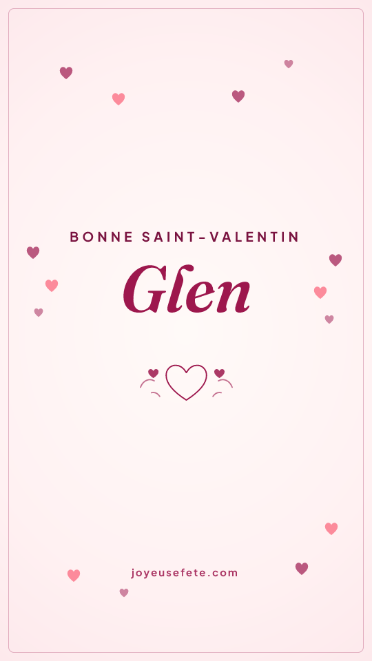 Image « Bonne Saint-Valentin Glen » au format story