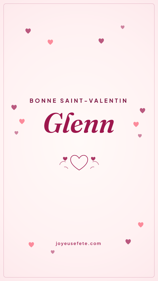 Image « Bonne Saint-Valentin Glenn » au format story