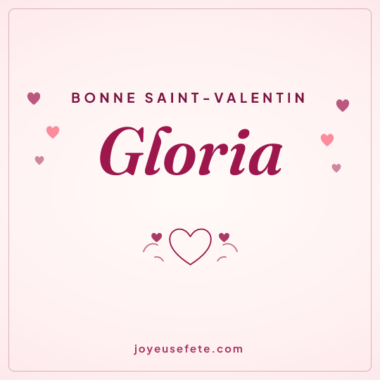 Image carrée « Bonne Saint-Valentin Gloria » pour WhatsApp