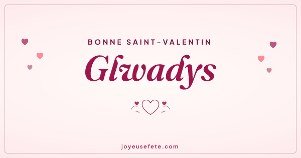Image « Bonne Saint-Valentin Glwadys » au format large