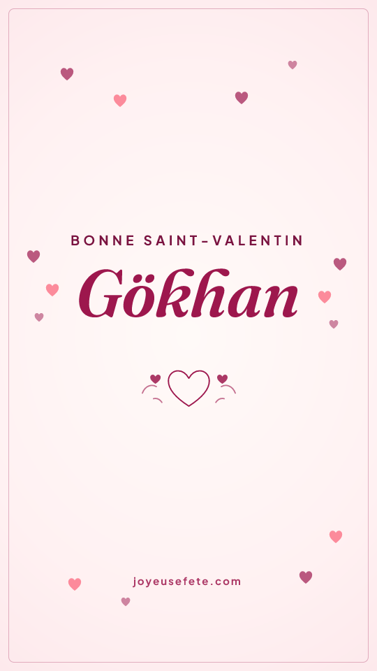 Image « Bonne Saint-Valentin Gökhan » au format story