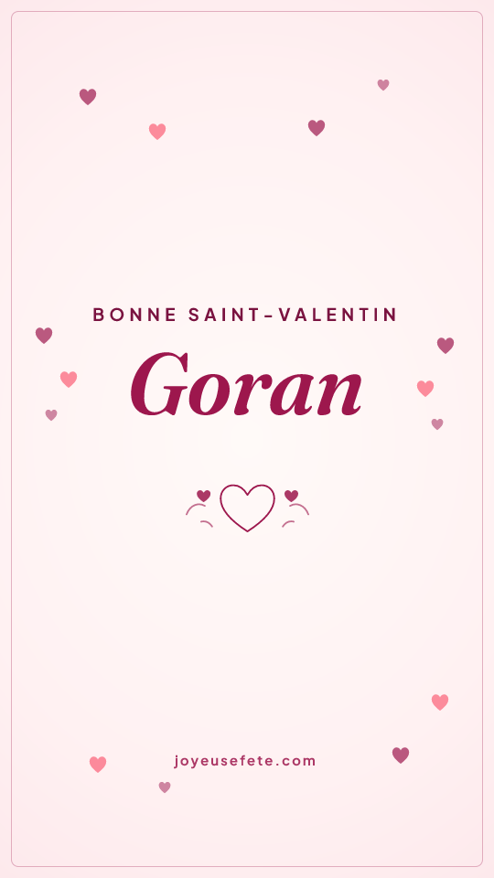 Image « Bonne Saint-Valentin Goran » au format story