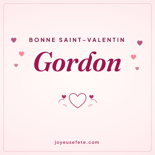 Image carrée « Bonne Saint-Valentin Gordon » pour WhatsApp
