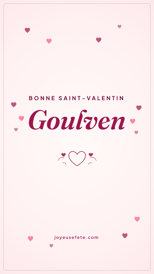 Image « Bonne Saint-Valentin Goulven » au format story