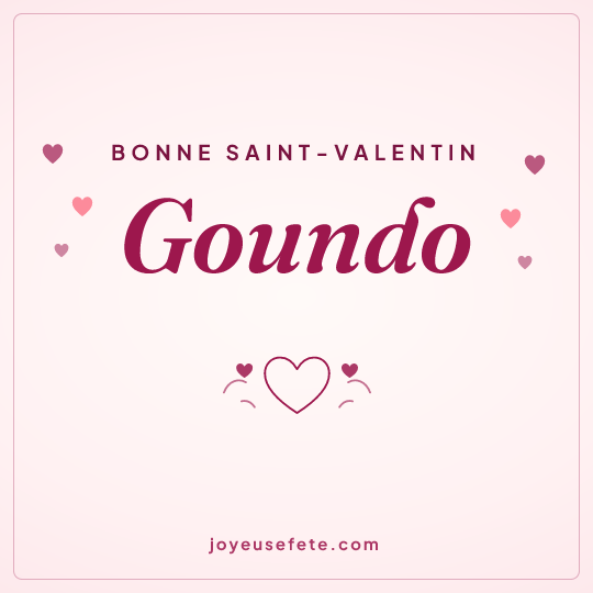Image carrée « Bonne Saint-Valentin Goundo » pour WhatsApp
