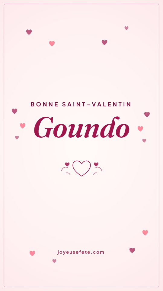 Image « Bonne Saint-Valentin Goundo » au format story