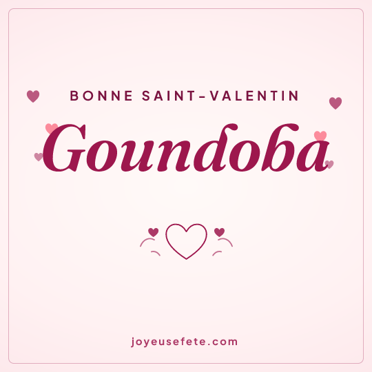 Image carrée « Bonne Saint-Valentin Goundoba » pour WhatsApp