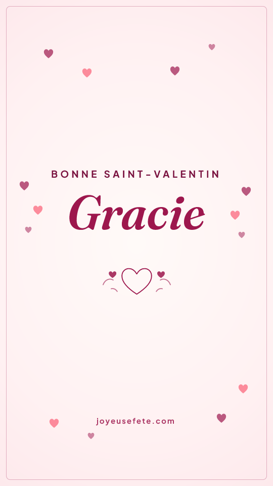 Image « Bonne Saint-Valentin Gracie » au format story