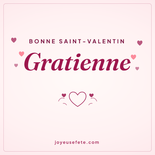 Image carrée « Bonne Saint-Valentin Gratienne » pour WhatsApp