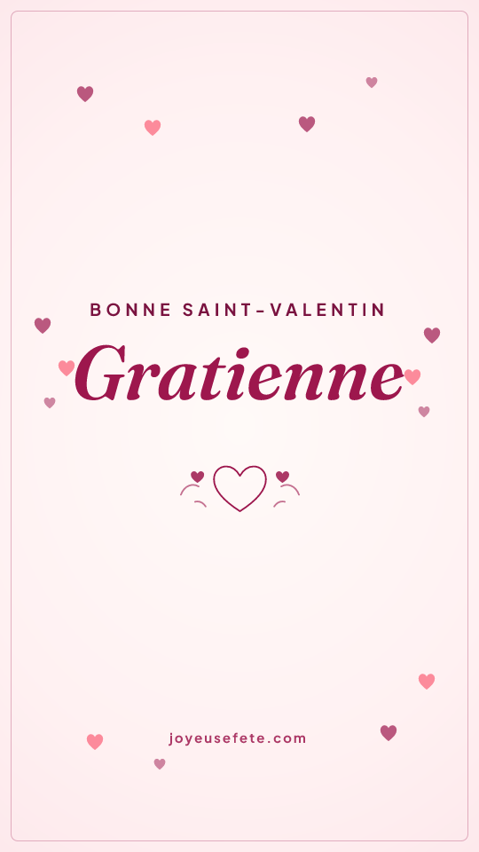 Image « Bonne Saint-Valentin Gratienne » au format story