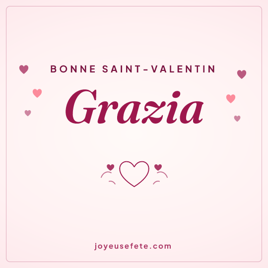 Image carrée « Bonne Saint-Valentin Grazia » pour WhatsApp