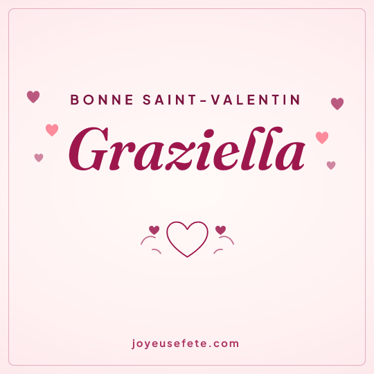 Image carrée « Bonne Saint-Valentin Graziella » pour WhatsApp