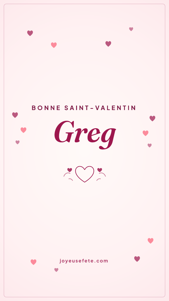 Image « Bonne Saint-Valentin Greg » au format story