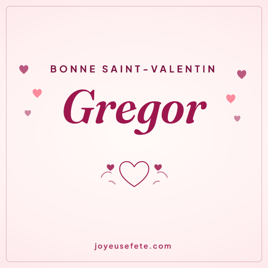 Image carrée « Bonne Saint-Valentin Gregor » pour WhatsApp