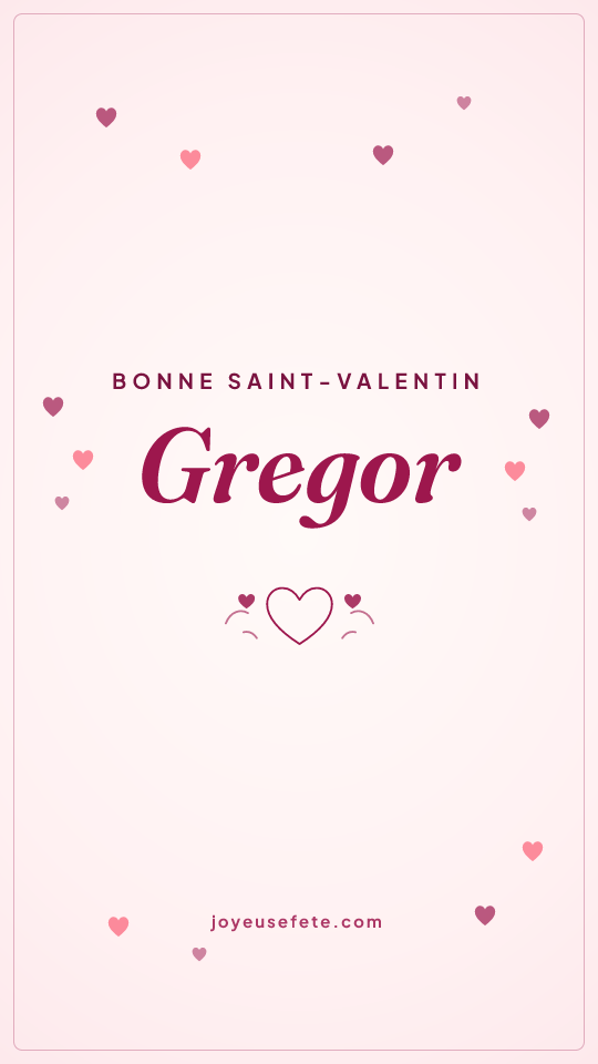 Image « Bonne Saint-Valentin Gregor » au format story