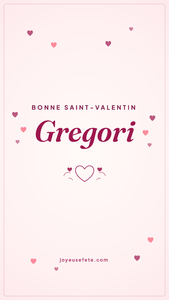 Image « Bonne Saint-Valentin Gregori » au format story