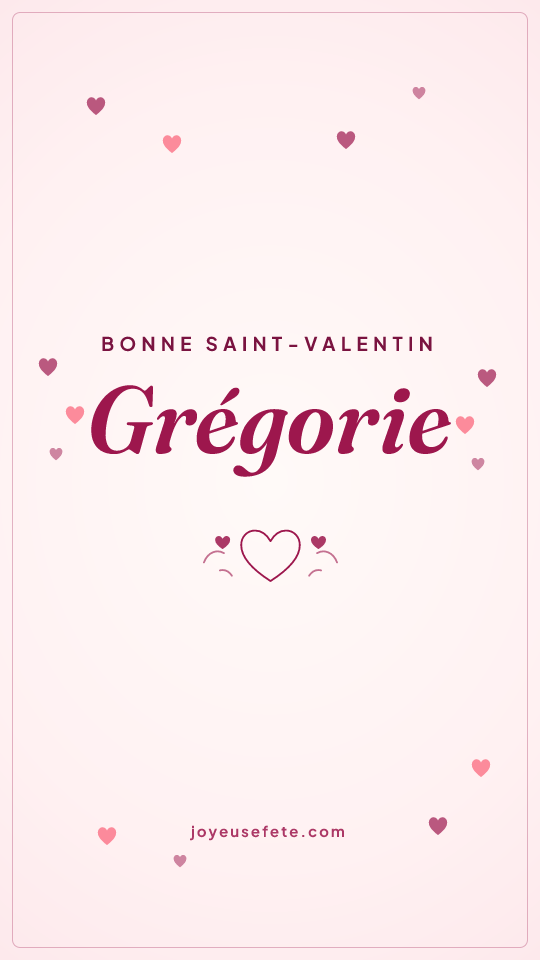 Image « Bonne Saint-Valentin Grégorie » au format story