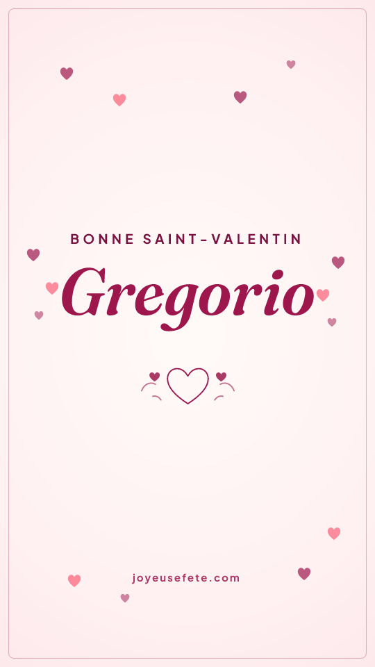 Image « Bonne Saint-Valentin Gregorio » au format story