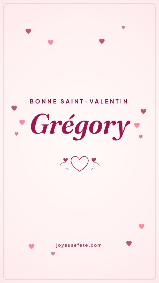 Image « Bonne Saint-Valentin Grégory » au format story