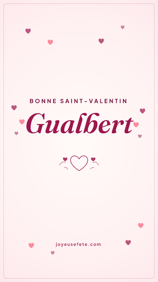 Image « Bonne Saint-Valentin Gualbert » au format story