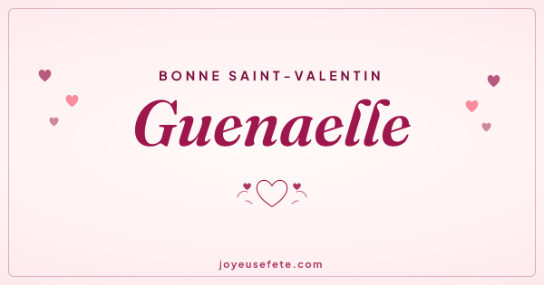 Image « Bonne Saint-Valentin Guenaelle » au format large