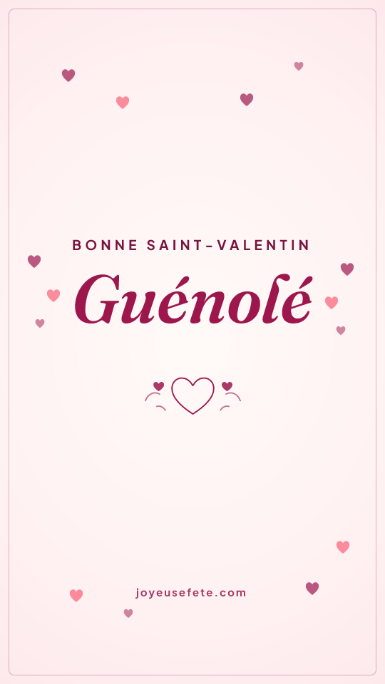 Image « Bonne Saint-Valentin Guénolé » au format story