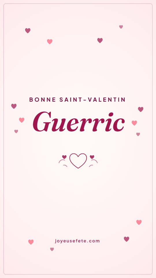 Image « Bonne Saint-Valentin Guerric » au format story