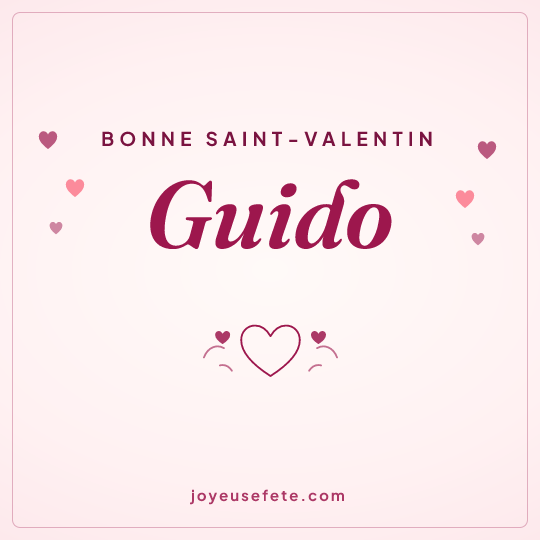 Image carrée « Bonne Saint-Valentin Guido » pour WhatsApp