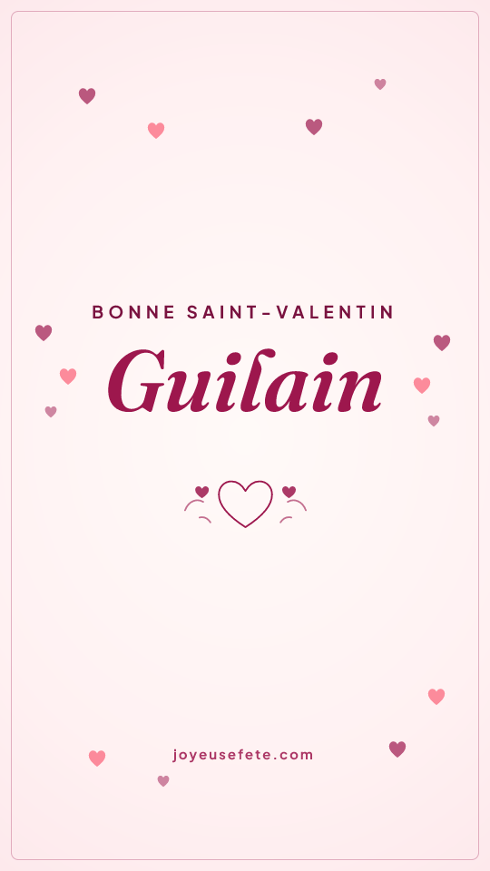 Image « Bonne Saint-Valentin Guilain » au format story