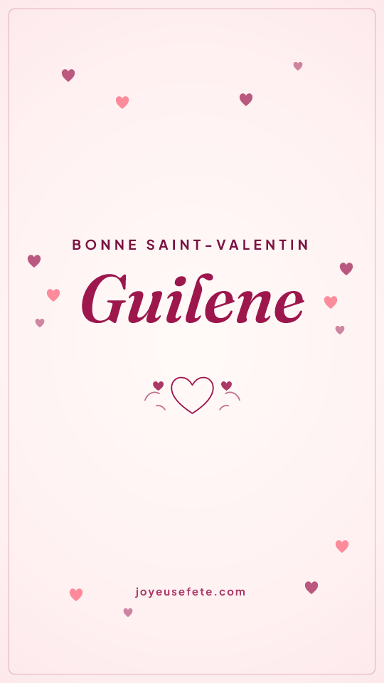 Image « Bonne Saint-Valentin Guilene » au format story