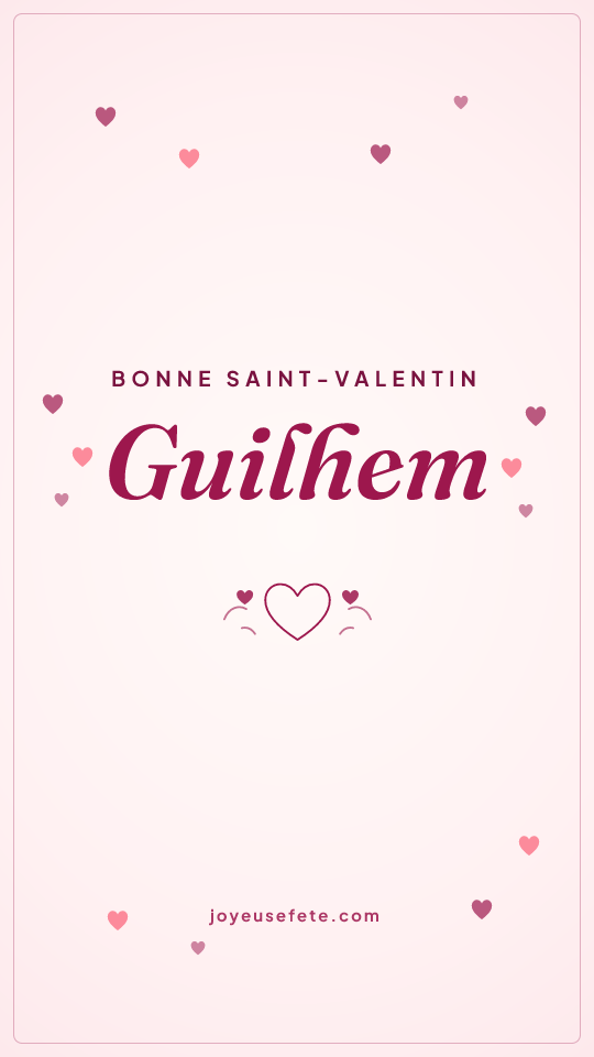 Image « Bonne Saint-Valentin Guilhem » au format story