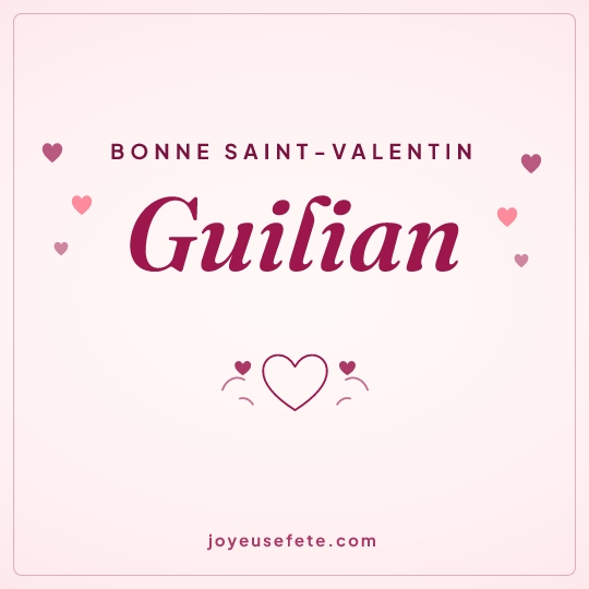 Image carrée « Bonne Saint-Valentin Guilian » pour WhatsApp