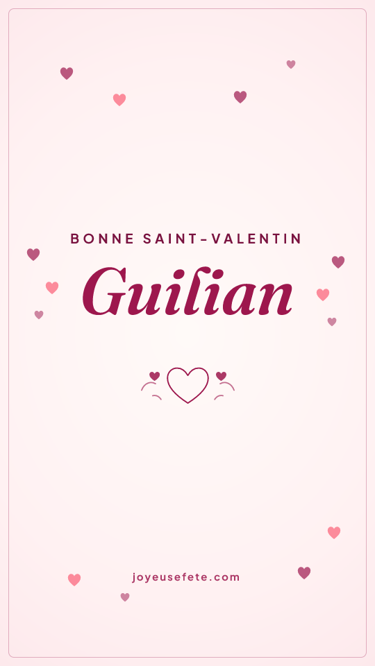 Image « Bonne Saint-Valentin Guilian » au format story