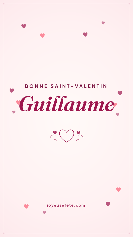 Image « Bonne Saint-Valentin Guillaume » au format story