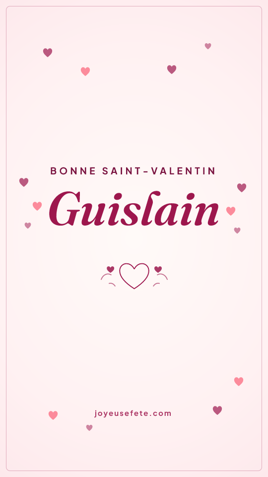 Image « Bonne Saint-Valentin Guislain » au format story