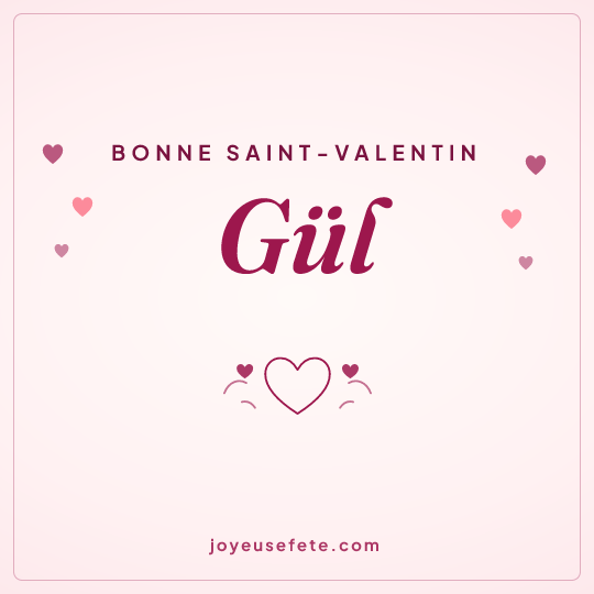 Image carrée « Bonne Saint-Valentin Gül » pour WhatsApp