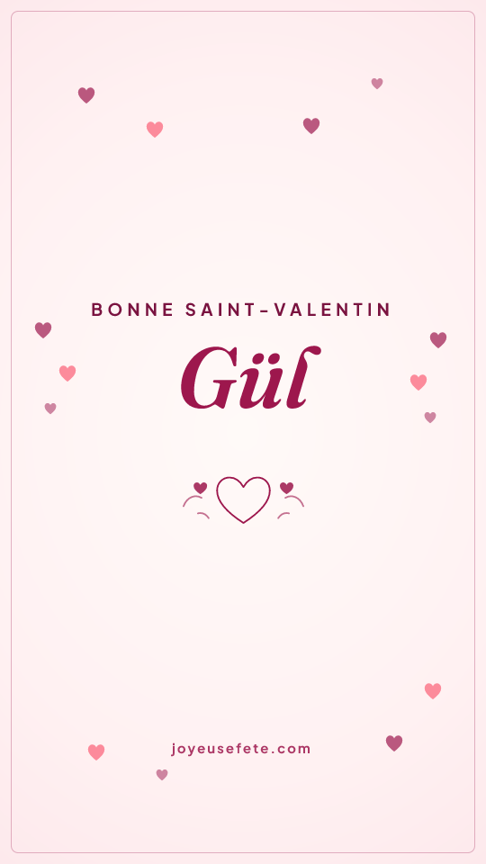 Image « Bonne Saint-Valentin Gül » au format story
