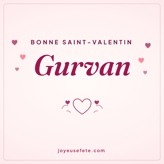 Image carrée « Bonne Saint-Valentin Gurvan » pour WhatsApp
