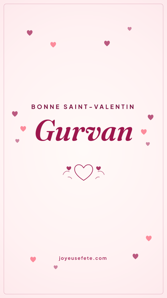 Image « Bonne Saint-Valentin Gurvan » au format story