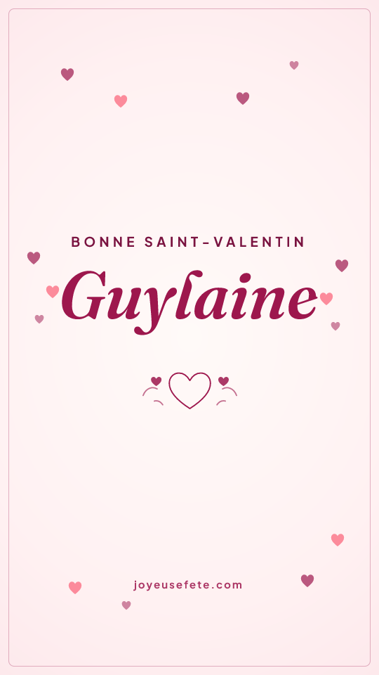 Image « Bonne Saint-Valentin Guylaine » au format story