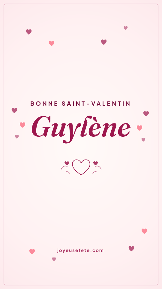 Image « Bonne Saint-Valentin Guylène » au format story