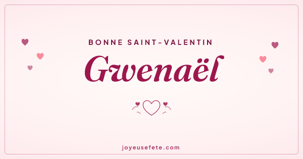 Image « Bonne Saint-Valentin Gwenaël » au format large