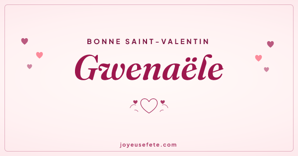 Image « Bonne Saint-Valentin Gwenaële » au format large