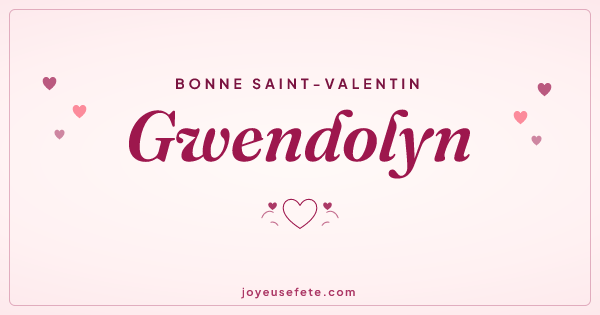 Image « Bonne Saint-Valentin Gwendolyn » au format large