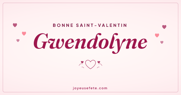 Image « Bonne Saint-Valentin Gwendolyne » au format large