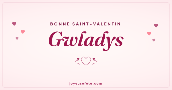 Image « Bonne Saint-Valentin Gwladys » au format large