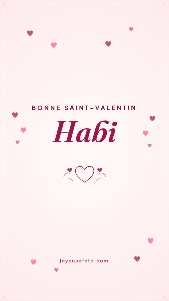 Image « Bonne Saint-Valentin Habi » au format story